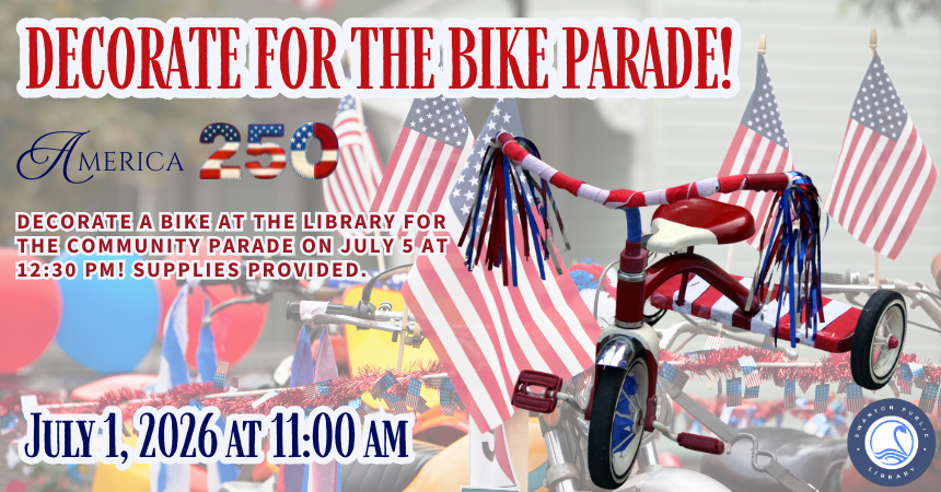 Decorate for the Bike Parade!