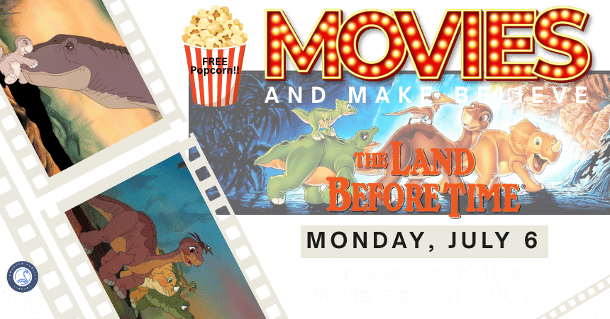 Movies and Make Believe: The Land Before Time