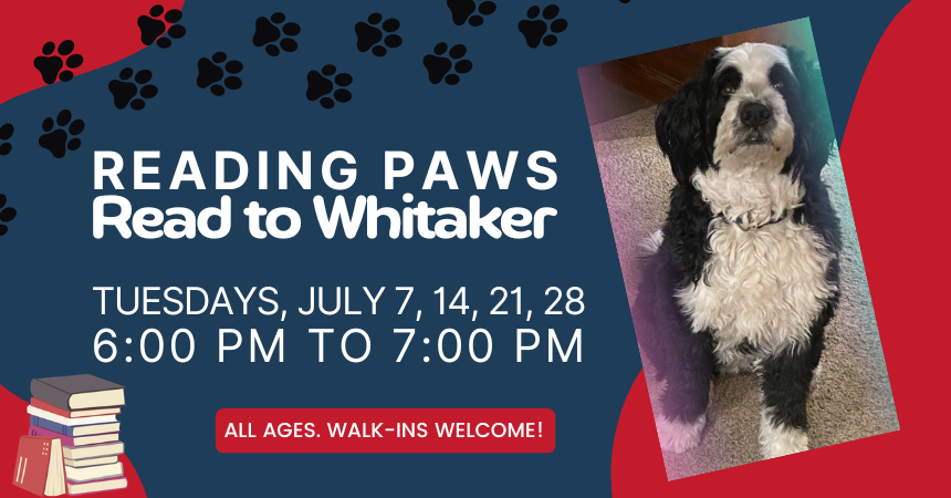 Reading Paws: Read to Whitaker