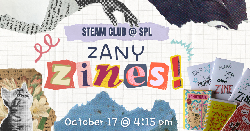 STEAM Club for grades K-12: Zany Zines