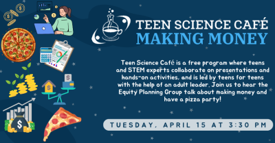 Teen Science Café: Making Money