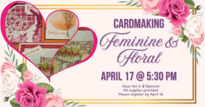 Cardmaking Class: Feminine & Floral 