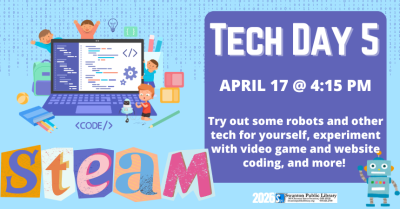 STEAM Club for grades K-12: Tech Day