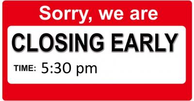 closing early