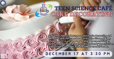 Teen Science Café: Cake Decorating