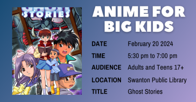 Anime For Big Kids feb 2024