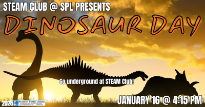 STEAM Club for grades K-12: Dinosaur Day