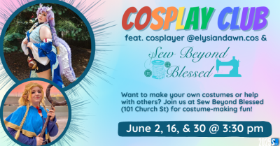 Cosplay Club for Teens at Sew Beyond Blessed