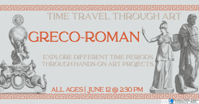 Time Travel with Art: Greco-Roman (all ages)
