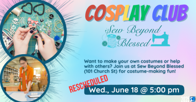 Cosplay Club at Sew Beyond Blessed (teens) - RESCHEDULED