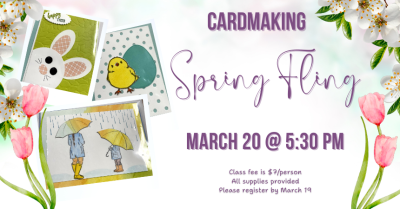 Cardmaking: Spring Fling