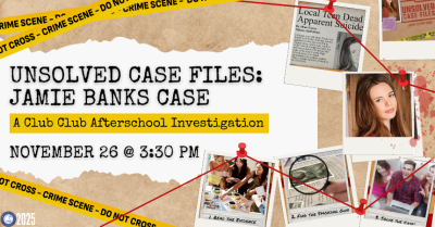 Club Club Afterschool: Unsolved Case Files (gr 5-12)